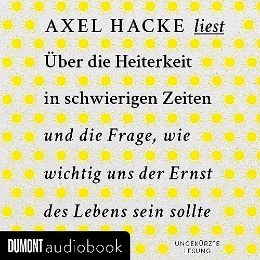 Über die Heiterkeit in schwierigen Zeiten
